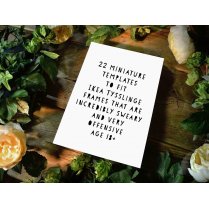 22 Miniature Templates (to fit Ikea Tysslinge frames) That Are Incredibly Rude & Sweary! 18+
