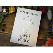 Luxury Foil Prints - 'Papercutting + Cake...'