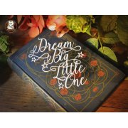 Papercut DIY Template - 'Dream Big Little One' 
